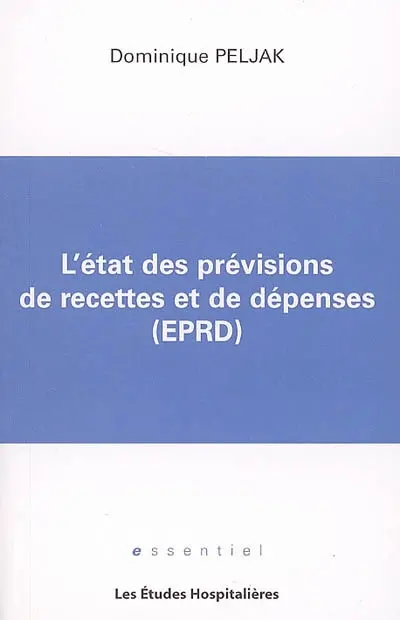 L'état des prévisions de recettes et de dépenses (EPRD)