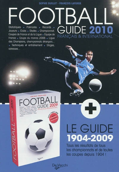 Football : guide 2010 : français & international