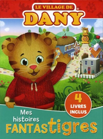 Le village de Dany. Mes histoires fantastigres