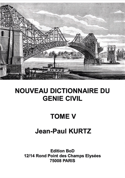 Nouveau Dictionnaire du Génie Civil : Tome 5