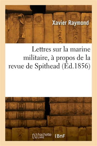 Lettres sur la marine militaire, à propos de la revue de Spithead