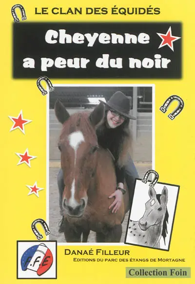 Le clan des équidés. Vol. 5. Cheyenne a peur du noir