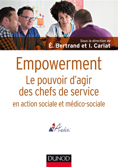 Empowerment : le pouvoir d'agir des chefs de service en action sociale et médico-sociale
