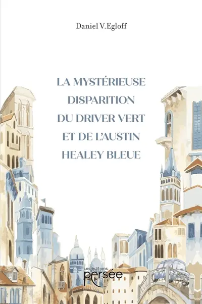 La mystérieuse disparition du driver vert et de l'Austin bleue