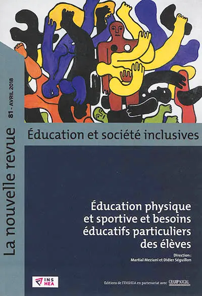 La nouvelle revue Education et société inclusives, n° 81. Education physique et sportive et besoins éducatifs particuliers des élèves