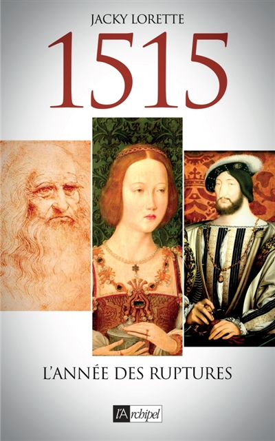 1515 : l'année des ruptures