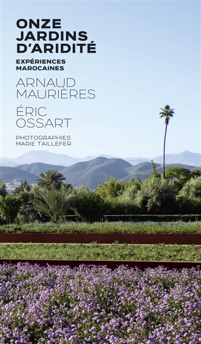 Onze jardins d'aridité : expériences marocaines