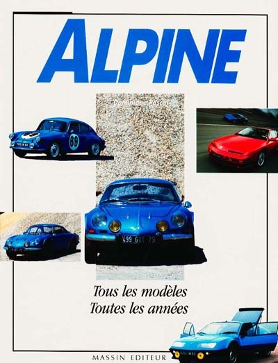 Alpine : tous les modèles, toutes les années