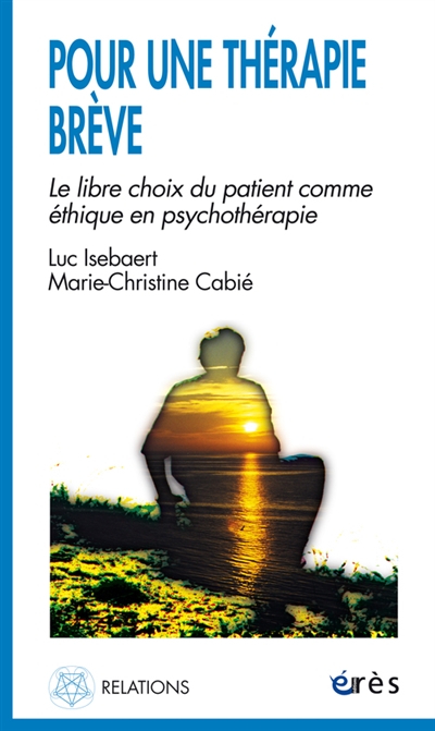 Pour une thérapie brève : le libre choix du patient