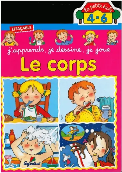 Le corps : j'apprends, je dessine, je joue