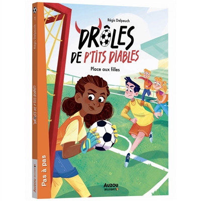 Drôles de p'tits diables. 01, Place aux filles!