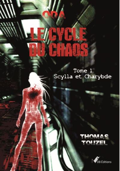 Oda : cycle du chaos. Vol. 1. Scylla et Charybde