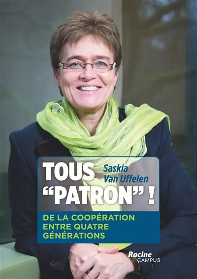 Tous patron ! : de la coopération entre quatre générations