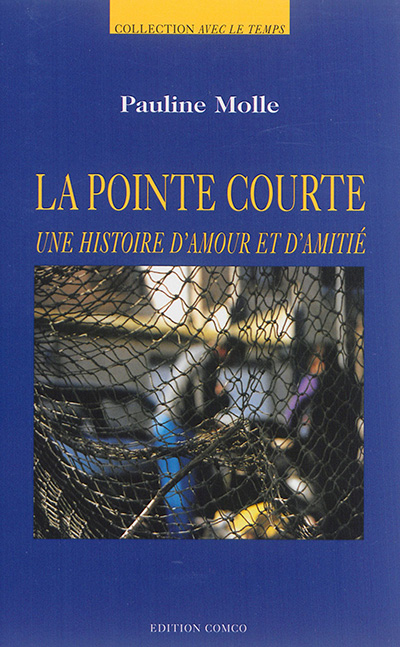 La Pointe-Courte : une histoire d'amour et d'amitié