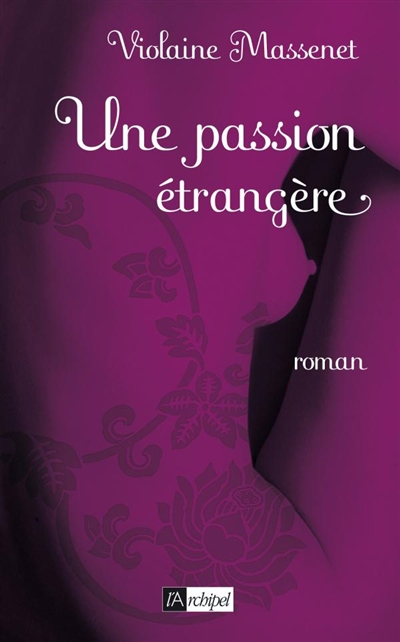 Une passion étrangère