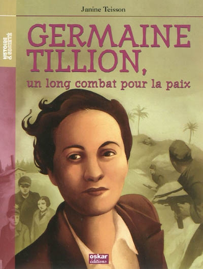 Germaine Tillion : un long combat pour la paix