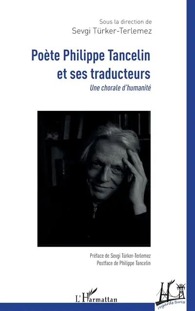Poète Philippe Tancelin et ses traducteurs : une chorale d'humanité