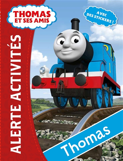 Thomas et ses amis : alerte activités : Thomas