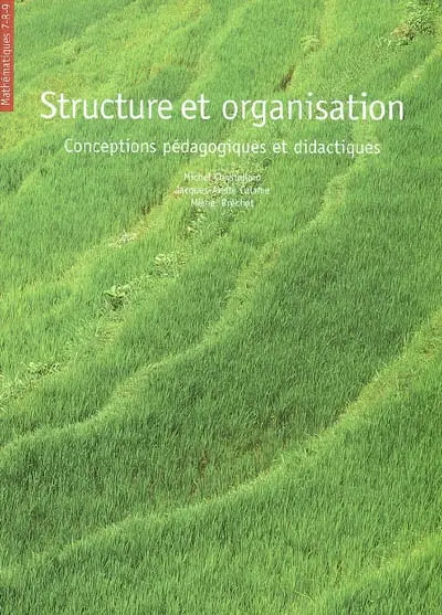 Structure et organisation : conceptions pédagogiques et didactiques