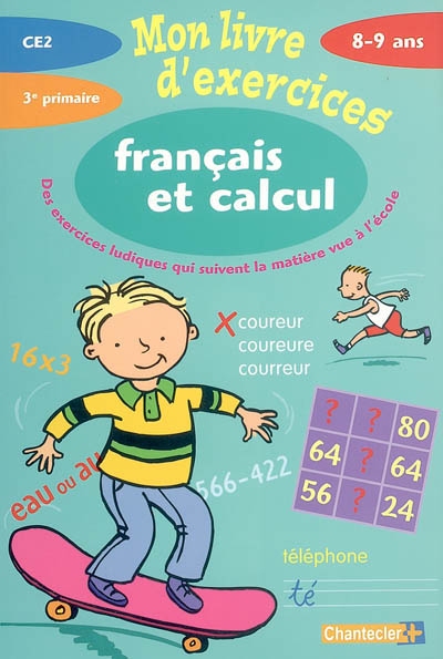 Français et calcul CE2-3e primaire, 8-9 ans