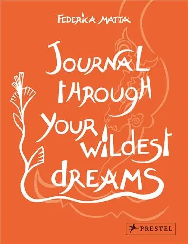 Journal Through Your Wildest Dreams