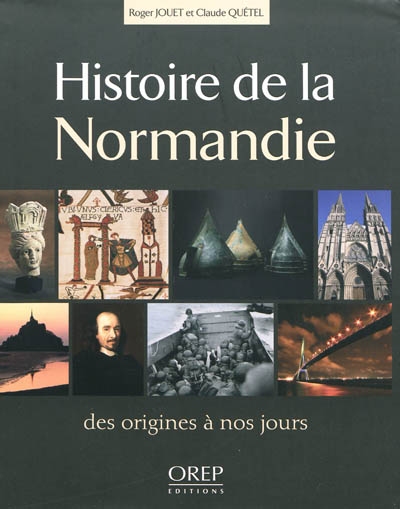 Histoire de la Normandie : des origines à nos jours