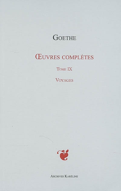 Oeuvres complètes. Vol. 09. Voyages en Suisse et en Italie