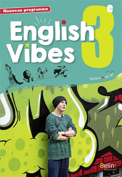 English vibes 3e, cycle 4, A2-B1 : nouveau programme