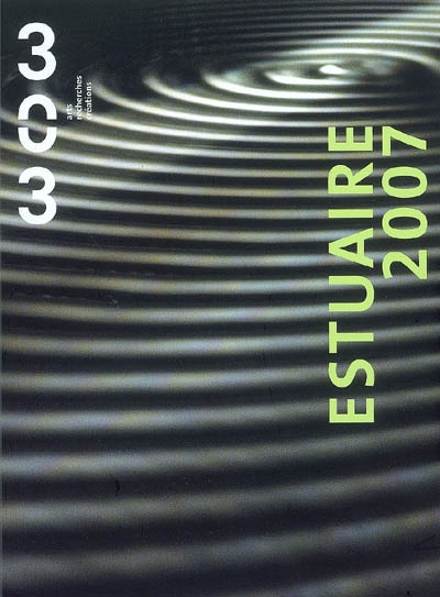 Trois cent trois-Arts, recherches et créations, n° 97. Estuaire 2007