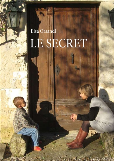 Le secret : roman