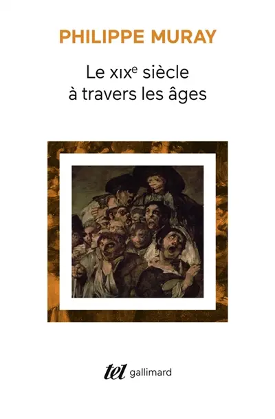 Le dix-neuvième siècle à travers les âges