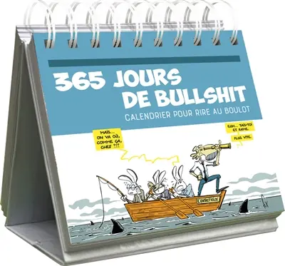 365 jours de bullshit : calendrier pour rire au boulot