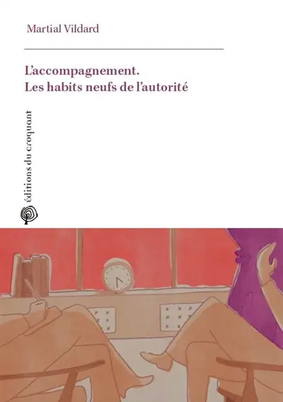 L'accompagnement : les habits neufs de l'autorité