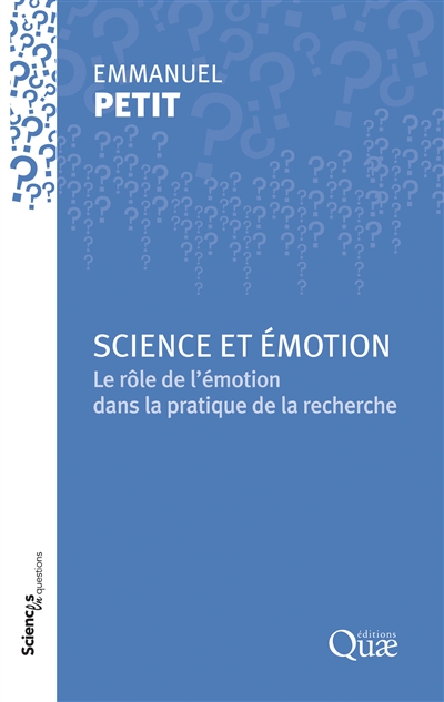 Science et émotion : le rôle des émotions dans la pratique de la recherche