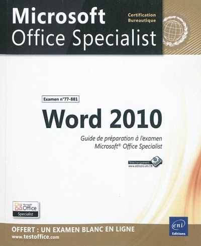 Word 2010 : guide de préparation à l'examen Microsoft Office specialist : examen 77-881