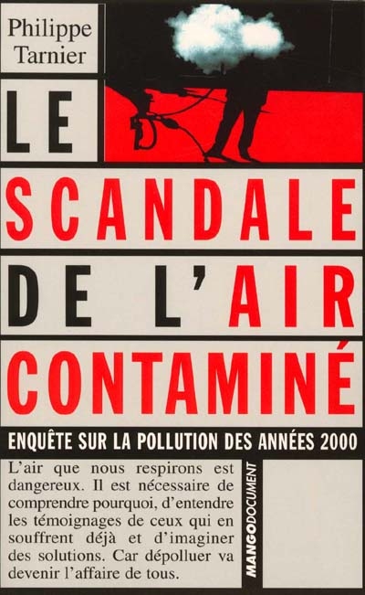 Le scandale de l'air contaminé : enquête sur la pollution des années 2000