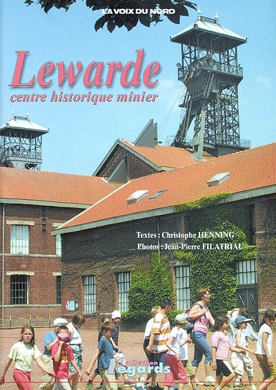 Lewarde, Centre historique minier