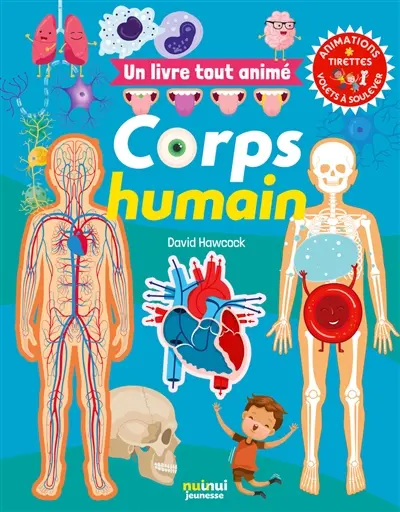 Corps humain : un livre tout animé