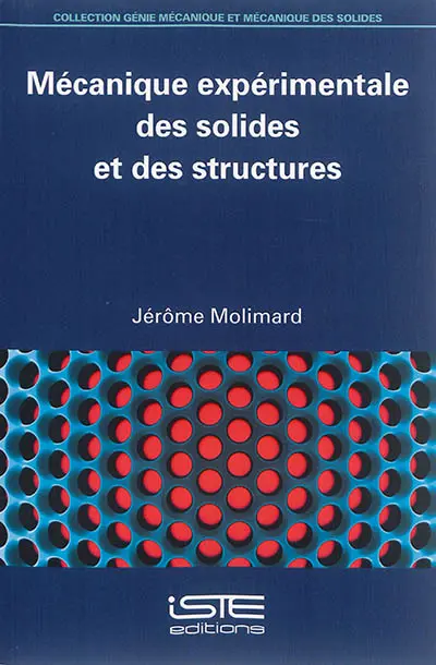 Mécanique expérimentale des solides et des structures