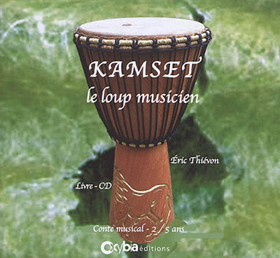 Kamset : le loup musicien