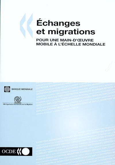 Echanges et migrations : pour une main d'oeuvre mobile à l'échelle mondiale