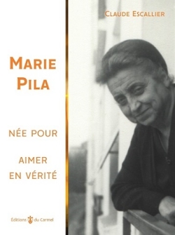 Marie Pila : née pour aimer...