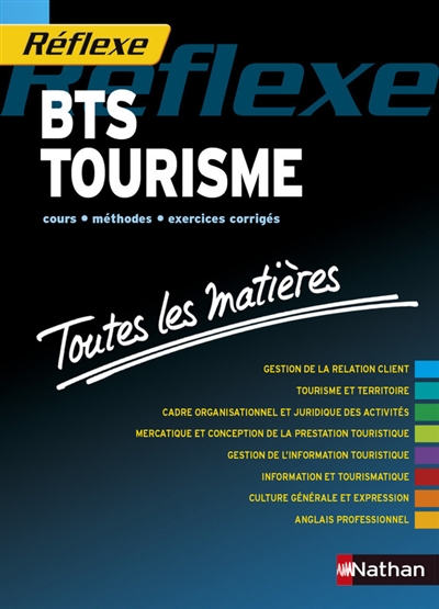 BTS tourisme : cours, méthodes, exercices corrigés, toutes les matières