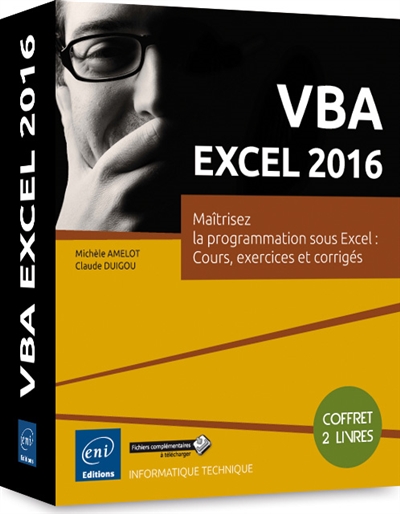 VBA Excel 2016 : maîtrisez la programmation sous Excel : cours, exercices et corrigés, coffret 2 livres