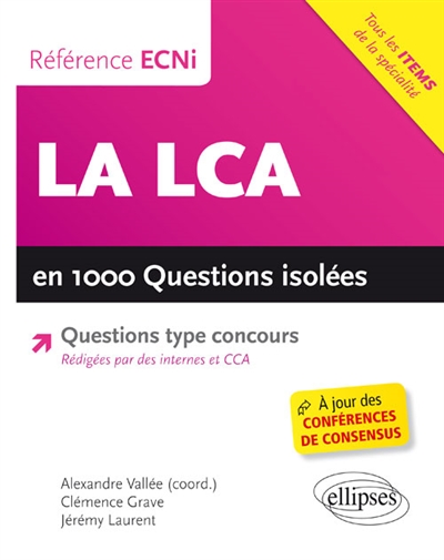 La LCA en 1.000 questions isolées : questions type concours : tous les items de la spécialité