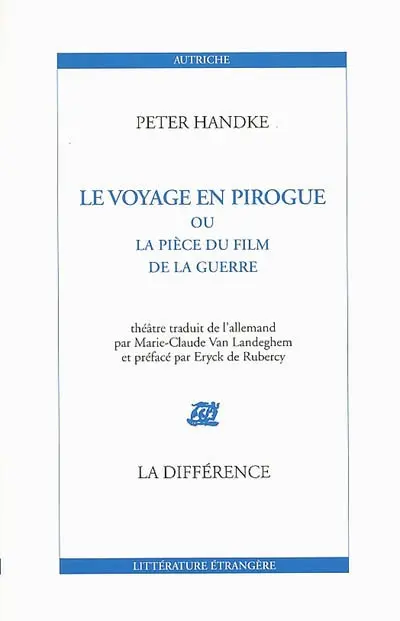 Le voyage en pirogue ou La pièce du film de la guerre : théâtre