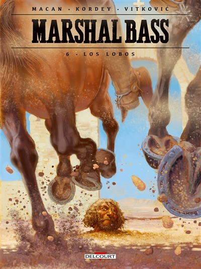 Marshal Bass. Vol. 6. Los Lobos