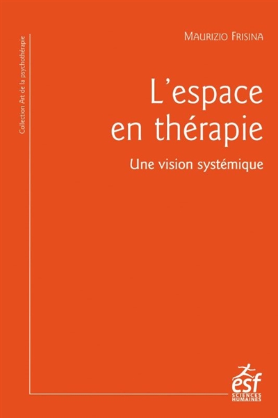 L'espace en thérapie : une vision systémique