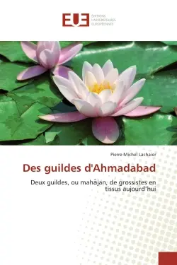 Des guildes d'Ahmadabad : Deux guildes, ou mah jan, de grossistes en tissus aujourd'hui