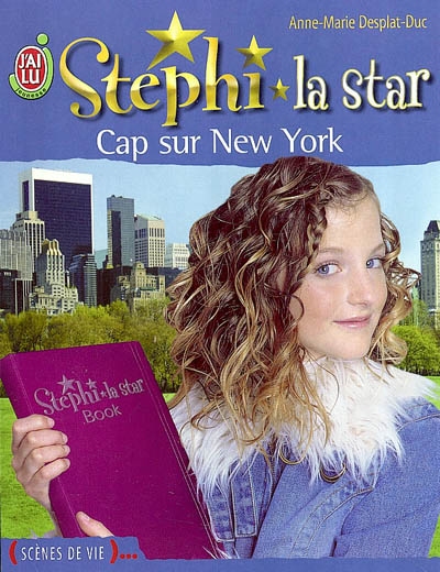 Stéphi la star. Cap sur New York